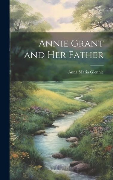 Produktbild: Annie Grant and Her Father