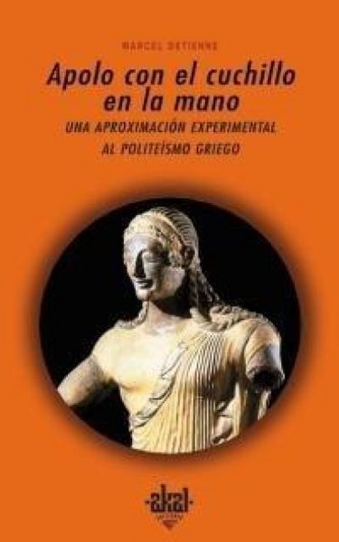 Produktbild: Apolo con el cuchillo en la mano : una aproximaci&oacute;n experimental al polite&iacute;smo griego