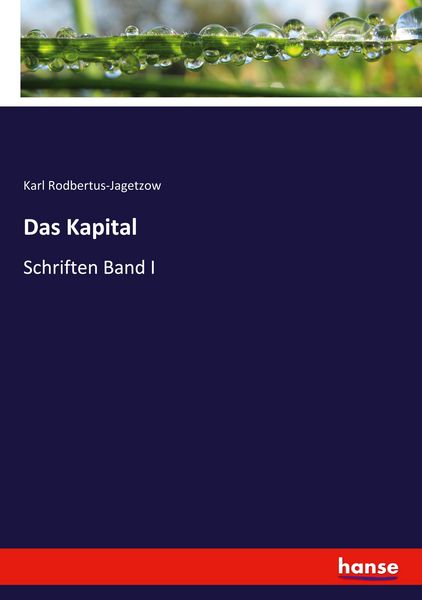 Das Kapital, Taschenbuch von Karl Rodbertus-Jagetzow, Hansebooks, 9783348105118