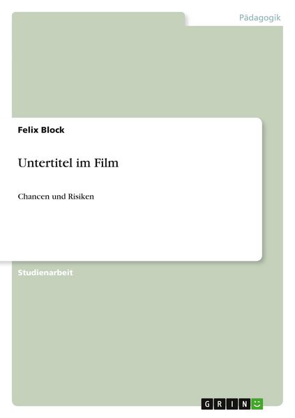 Untertitel im Film, Taschenbuch von Felix Block, GRIN, 9783640560738