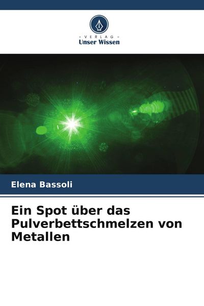Produktbild: Ein Spot &uuml;ber das Pulverbettschmelzen von Metallen