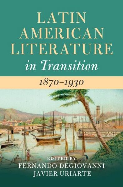 Produktbild: Latin American Literature in Transition 1870-1930
