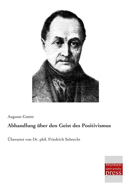 Produktbild: Abhandlung &uuml;ber den Geist des Positivismus