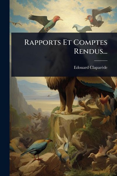 Produktbild: Rapports Et Comptes Rendus...