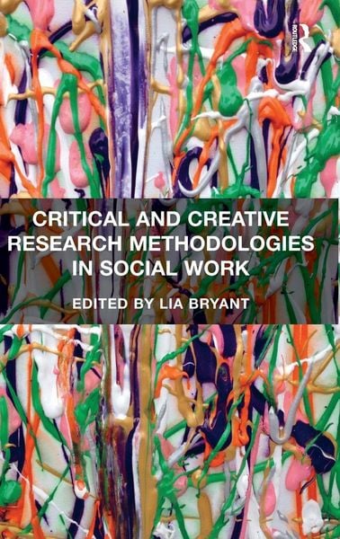 Produktbild: Critical and Creative Research Methodologies in Social Work