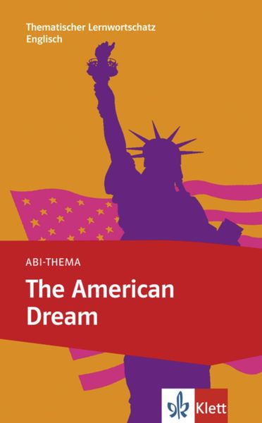The American Dream, Taschenbuch von Peter Bruck, Klett Sprachen GmbH, 978-3-12-519502-8