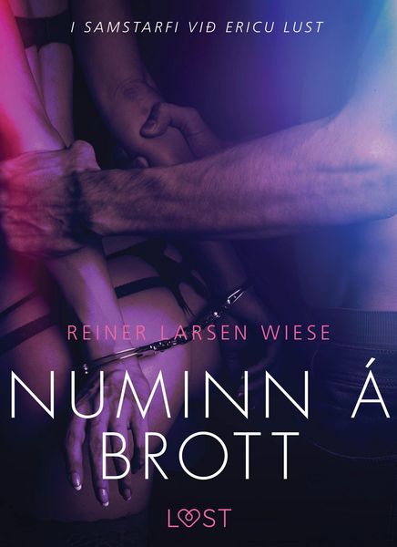 Produktbild: Numinn &aacute; brott - Er&oacute;t&iacute;sk sm&aacute;saga