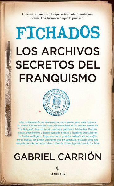 Produktbild: Fichados : los archivos secretos del franquismo