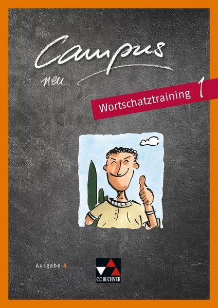 Campus B 1 Wortschatztraining - neu, Set von Johanna Butz,Stefanie Schmidbauer, Buchner, C.C., 978-3-661-40084-6
