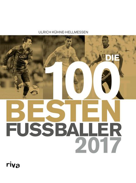 Produktbild: Die 100 besten Fu&szlig;baller 2017