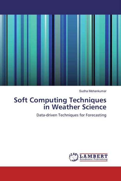 Produktbild: Soft Computing Techniques in Weather Science