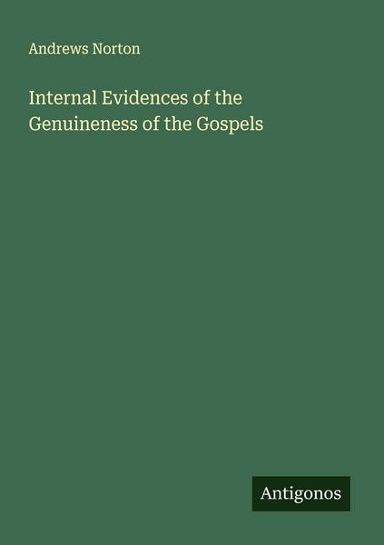 Produktbild: Internal Evidences of the Genuineness of the Gospels
