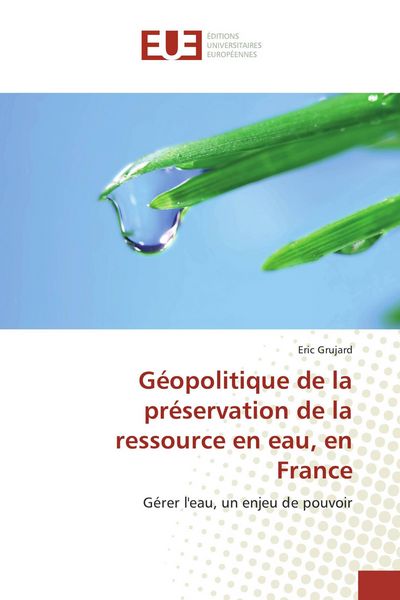 Produktbild: G&eacute;opolitique de la pr&eacute;servation de la ressource en eau, en France