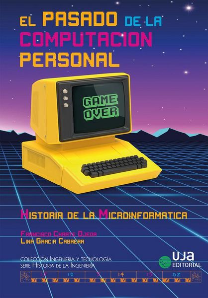 Produktbild: El pasado de la computaci&oacute;n personal : historia de la microinform&aacute;tica