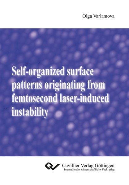 Produktbild: Self-organized surface patterns originating from femtosecond laser-induced instability
