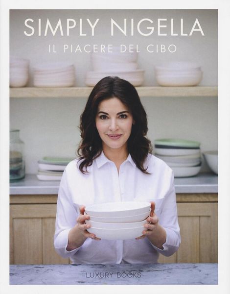 Produktbild: Simply Nigella. Il piacere del cibo