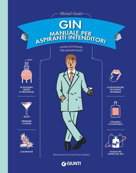 Produktbild: Gin. Manuale per aspiranti intenditori. Guida illustrata per appassionati