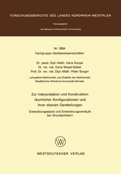 Produktbild: Zur Interpretation und Konstruktion r&auml;umlicher Konfigurationen und ihrer ebenen Darstellungen Entwicklungsstand und Entwicklungsverl&auml;ufe bei Grundsch&uuml;