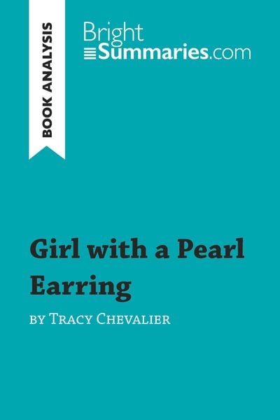 Produktbild: Girl with a Pearl Earring by Tracy Chevalier (Book Analysis)