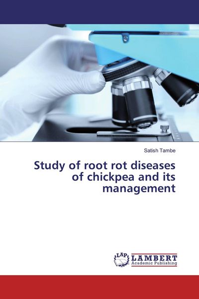 Produktbild: Study of root rot diseases of chickpea and its management