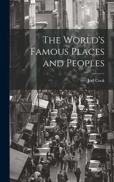 Produktbild: The World's Famous Places and Peoples