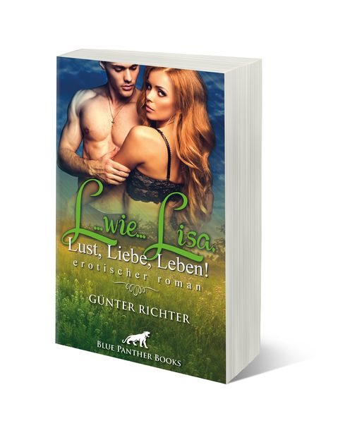 Produktbild: L...wie...Lisa, Lust, Liebe, Leben! Erotischer Roman
