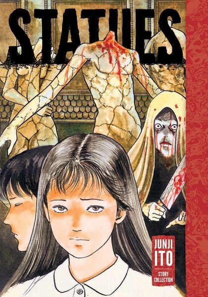 Statues: Junji Ito Story Collection, Gebundene Ausgabe von Junji Ito, Viz Media, Subs. of Shogakukan Inc, 9781974719884