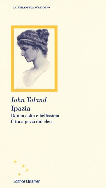 Produktbild: Ipazia. Donna colta e bellissima fatta a pezzi dal clero