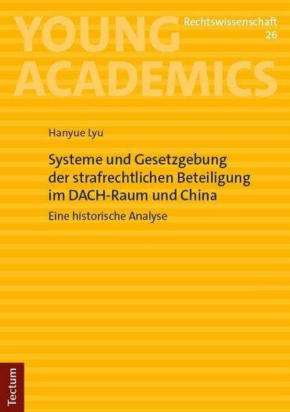 Produktbild: Systeme und Gesetzgebung der strafrechtlichen Beteiligung im DACH-Raum und China
