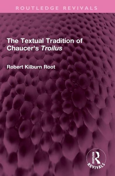 Produktbild: Root, R: Textual Tradition of Chaucer's Troilus