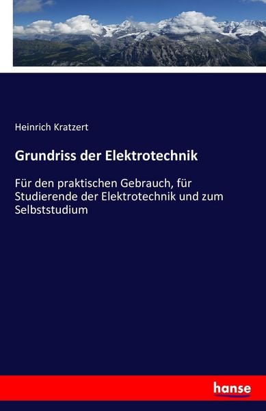 Grundriss der Elektrotechnik, Taschenbuch von Heinrich Kratzert, Hansebooks, 9783742864307