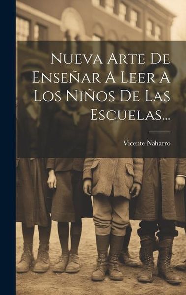 Produktbild: Nueva Arte De Ense&ntilde;ar A Leer A Los Ni&ntilde;os De Las Escuelas...