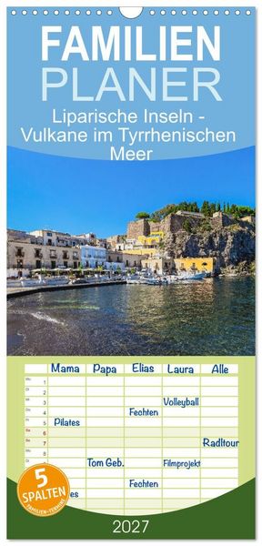 Produktbild: Familienplaner 2027 - Liparische Inseln - Vulkane im Tyrrhenischen Meer mit 5 Spalten (Wandkalender, 21 x 45 cm) CALVENDO