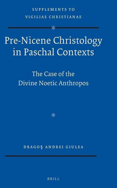 Produktbild: Pre-Nicene Christology in Paschal Contexts