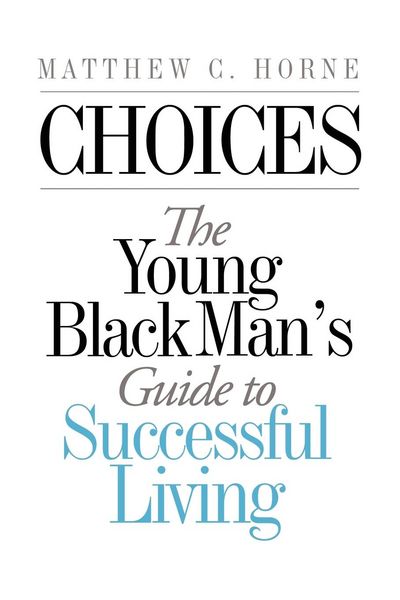 Produktbild: Choices: The Young Black Man's Guide to Successful Living