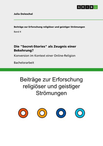 Die 'Secret-Stories' als Zeugnis einer Bekehrung?, Taschenbuch von Julia Doleschal, GRIN, 9783656274797