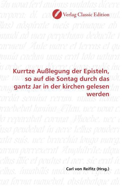 Produktbild: Kurrtze Au&szlig;legung der Episteln, so auf die Sontag durch das gantz Jar in der kirchen gelesen werden
