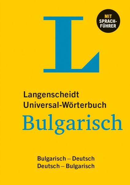 Langenscheidt Universal-Wörterbuch Bulgarisch, Gebundene Ausgabe von , Langenscheidt bei PONS Langenscheidt GmbH, 9783125144682