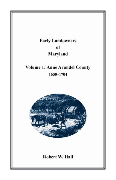 Produktbild: Early Landowners of Maryland, Volume 1