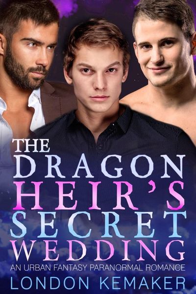 Produktbild: The Dragon Heir's Secret Wedding: An Urban Fantasy Omegaverse Romance (Ether City Dragons, #3)