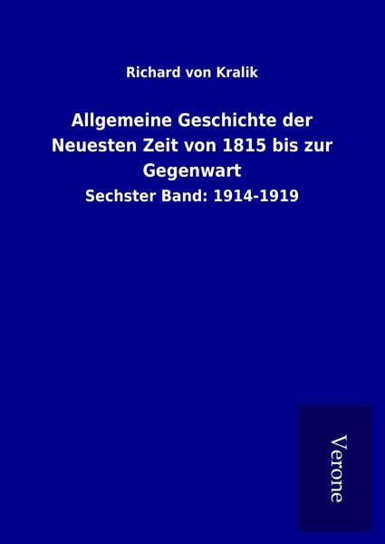 Produktbild: Allgemeine Geschichte der Neuesten Zeit von 1815 bis zur Gegenwart