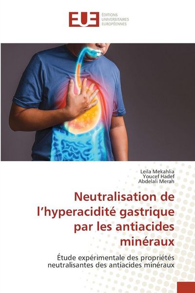 Produktbild: Neutralisation de l'hyperacidit&eacute; gastrique par les antiacides min&eacute;raux