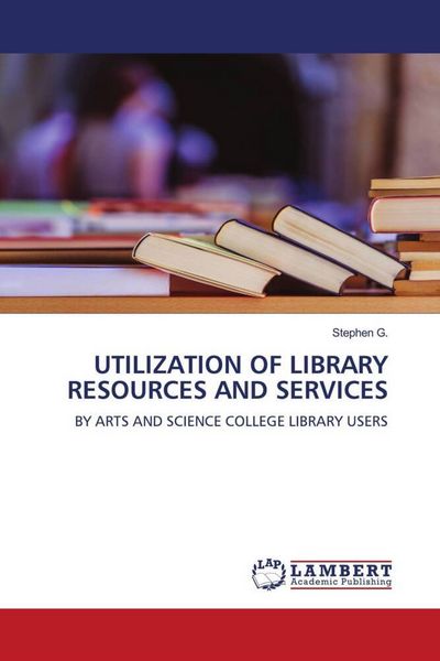 Produktbild: UTILIZATION OF LIBRARY RESOURCES AND SERVICES