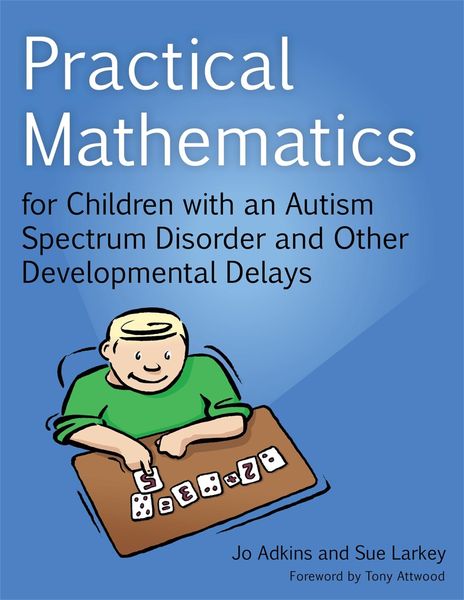 Produktbild: Practical Mathematics for Children with an Autism Spectrum Disorder and Other Developmental Delays