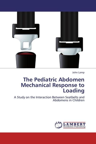 Produktbild: The Pediatric Abdomen Mechanical Response to Loading