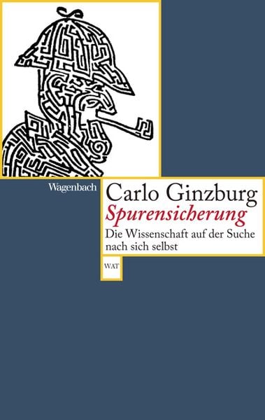 Spurensicherung, Taschenbuch von Carlo Ginzburg, Wagenbach, K, 978-3-8031-2677-1