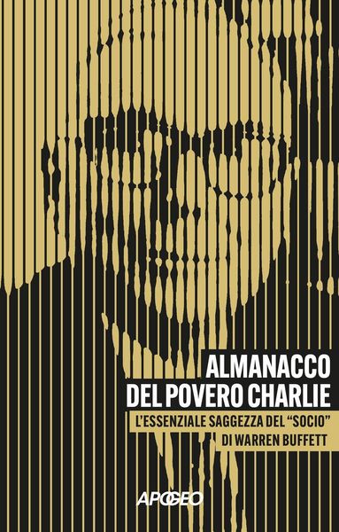 Produktbild: Almanacco del povero Charlie. L'essenziale saggezza del 'socio' di Warren Buffett