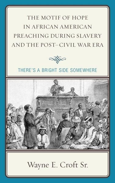 Produktbild: Motif of Hope in African American Preaching during Slavery and the Post-Civil War Era