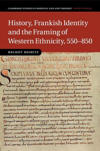 Produktbild: History, Frankish Identity and the Framing of Western Ethnicity, 550-850