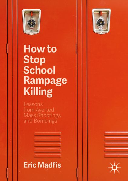 Produktbild: How to Stop School Rampage Killing